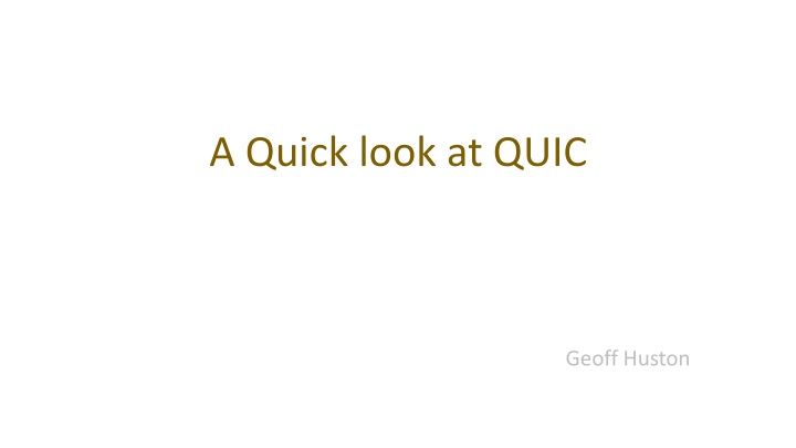 a quick look at quic