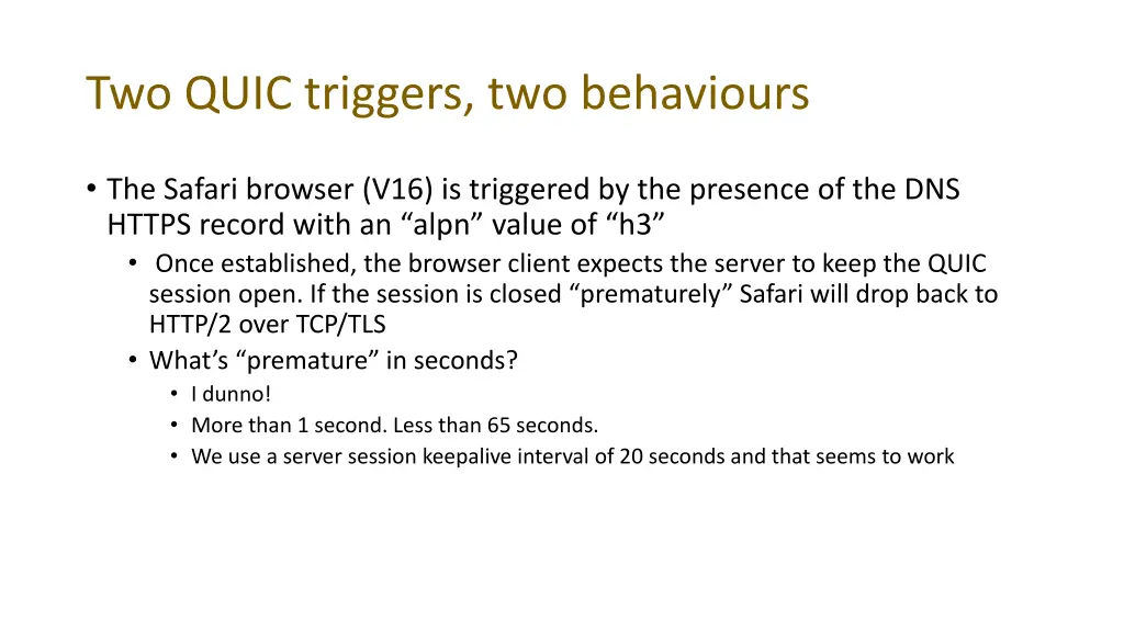 two quic triggers two behaviours