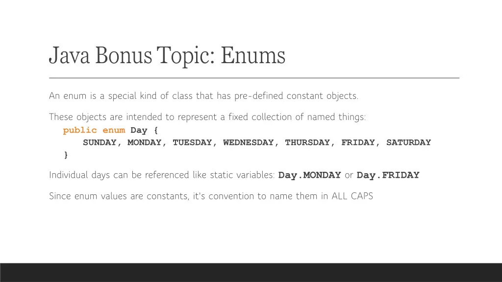 java bonus topic enums