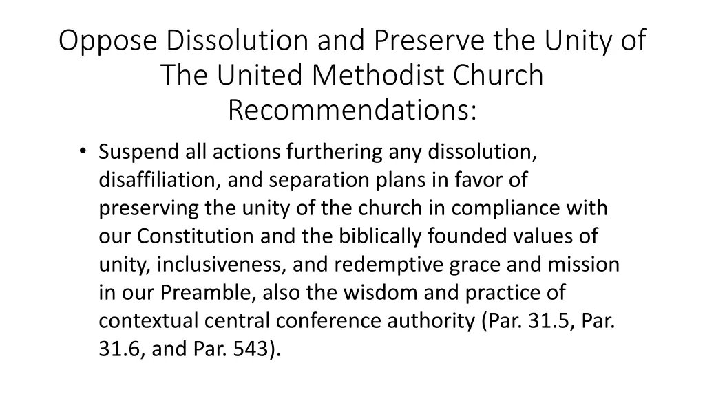 oppose dissolution and preserve the unity 3