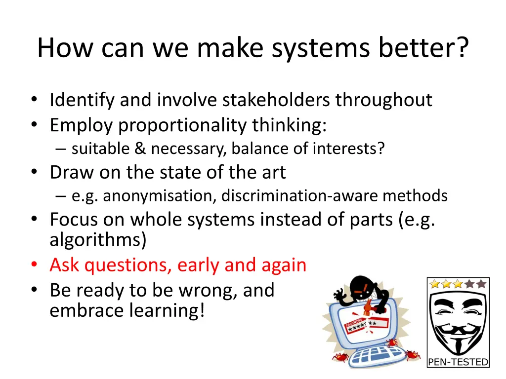 how can we make systems better