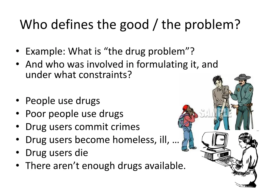 who defines the good the problem 1