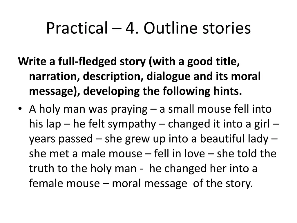 practical 4 outline stories