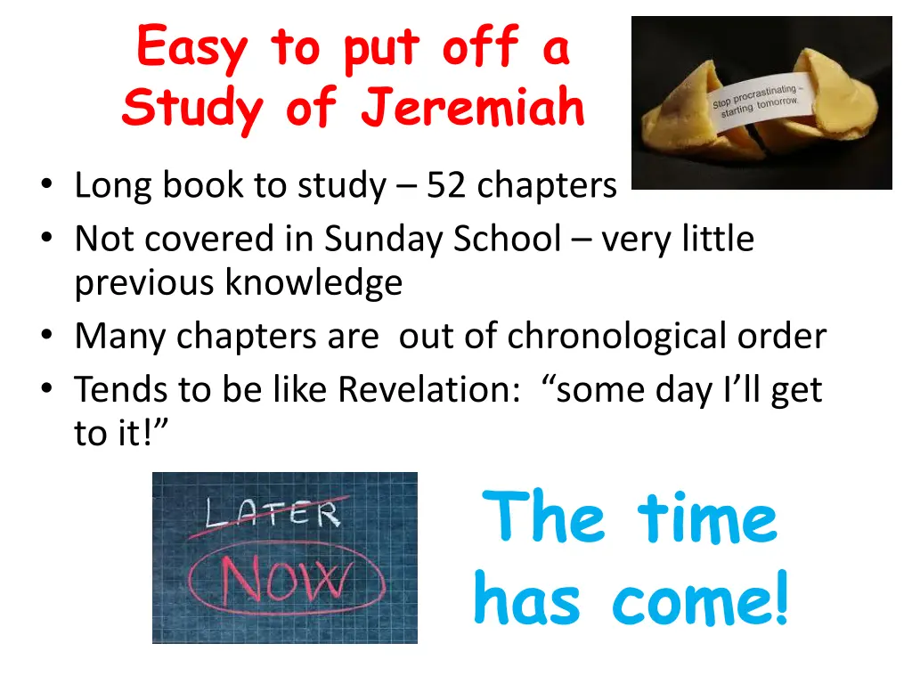 easy to put off a study of jeremiah