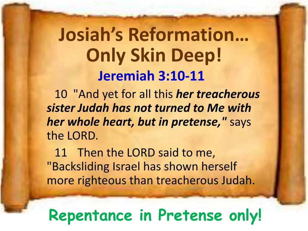 josiah s reformation only skin deep jeremiah