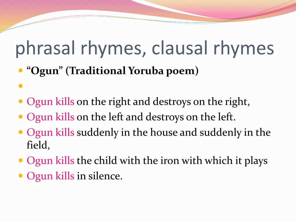 phrasal rhymes clausal rhymes