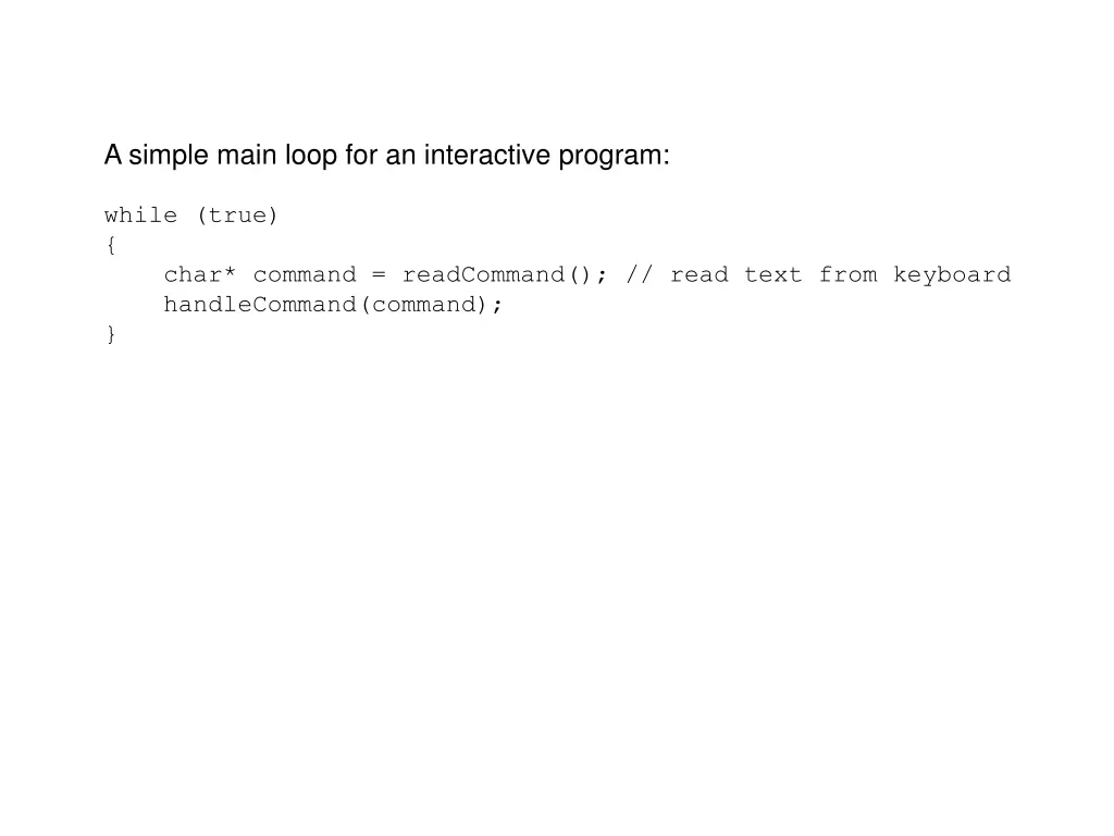 a simple main loop for an interactive program