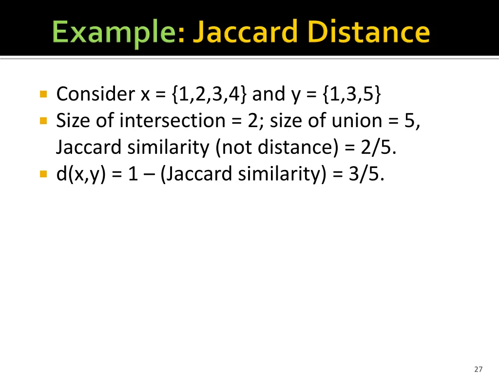 consider x 1 2 3 4 and y 1 3 5 size