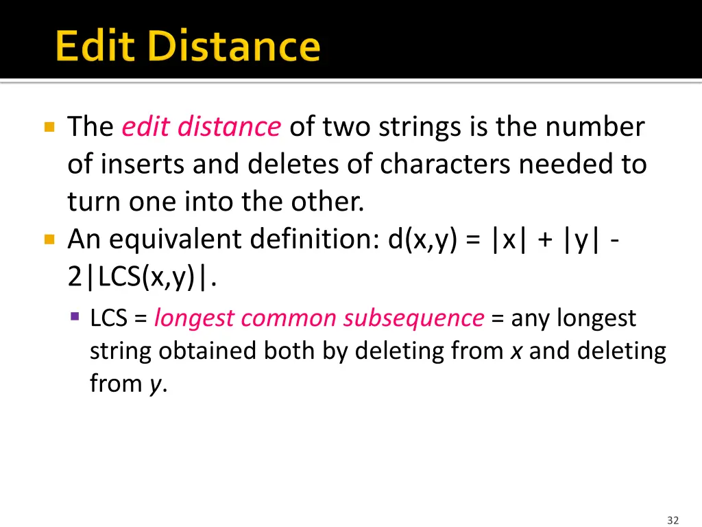 the edit distance of two strings is the number