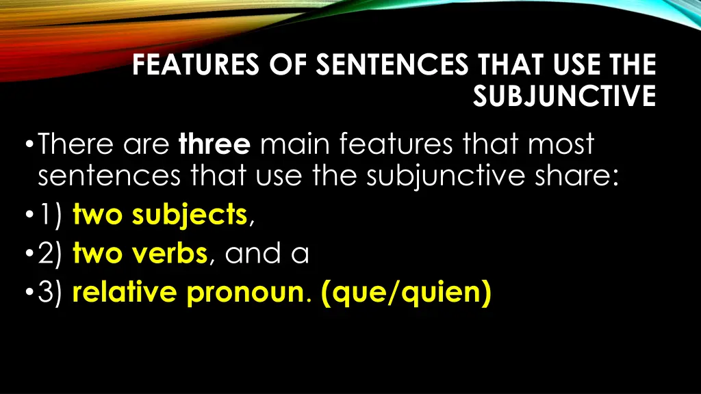 features of sentences that use the