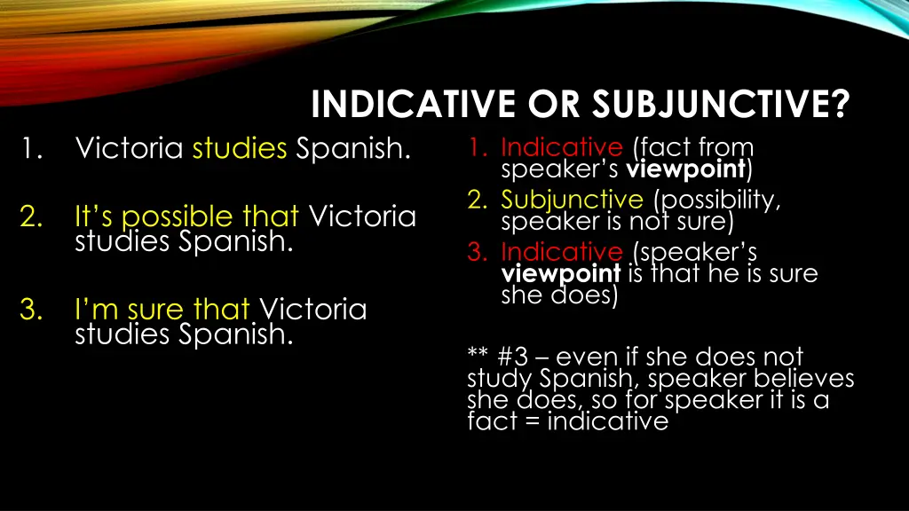 indicative or subjunctive victoria studies spanish