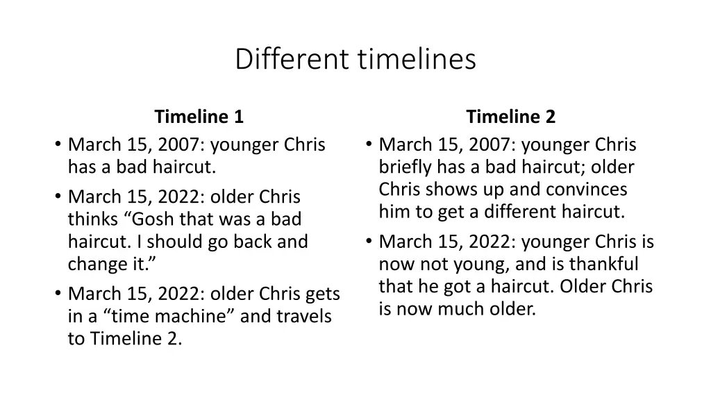 different timelines