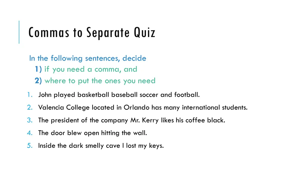 commas to separate quiz