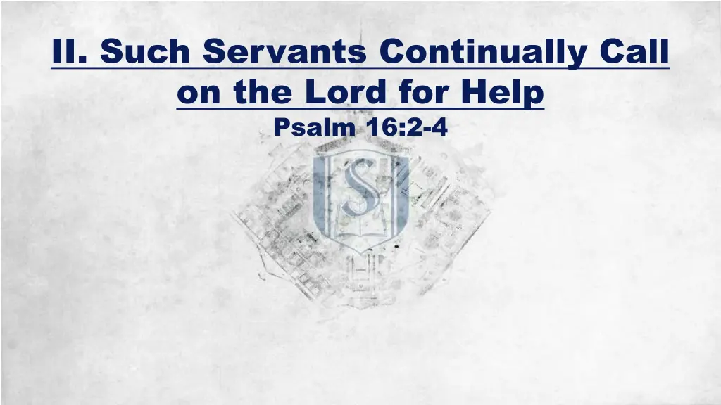 ii such servants continually call on the lord