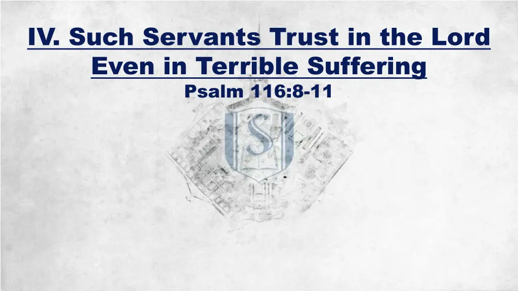 iv such servants trust in the lord even