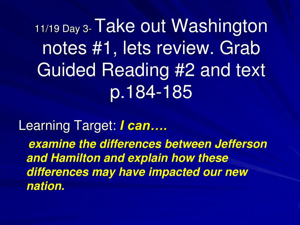 11 19 day 3 take out washington notes 1 lets