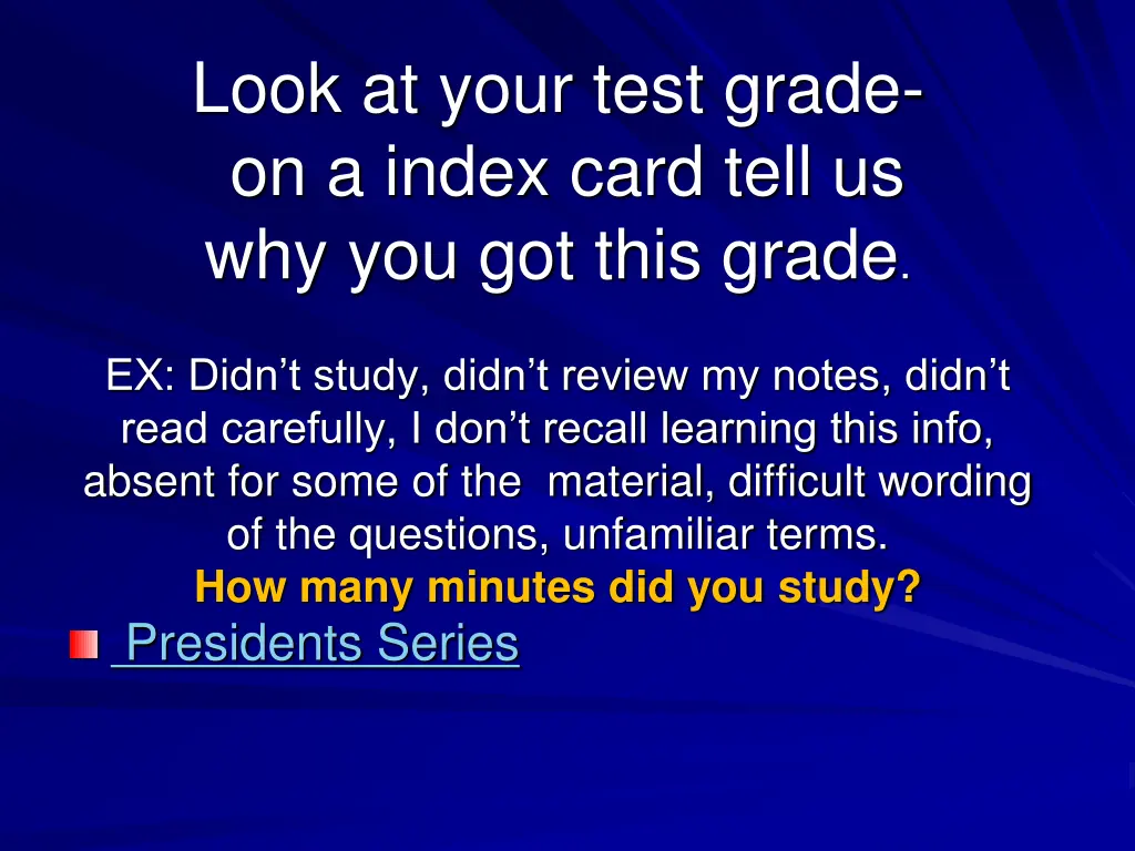 look at your test grade on a index card tell