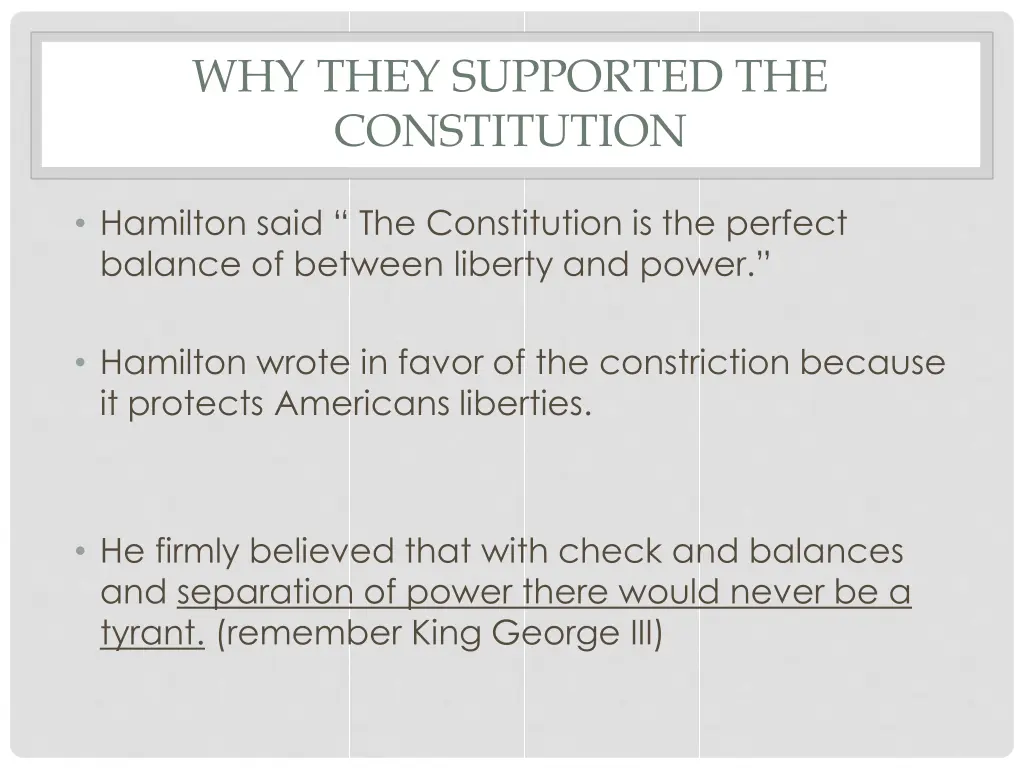 why they supported the constitution