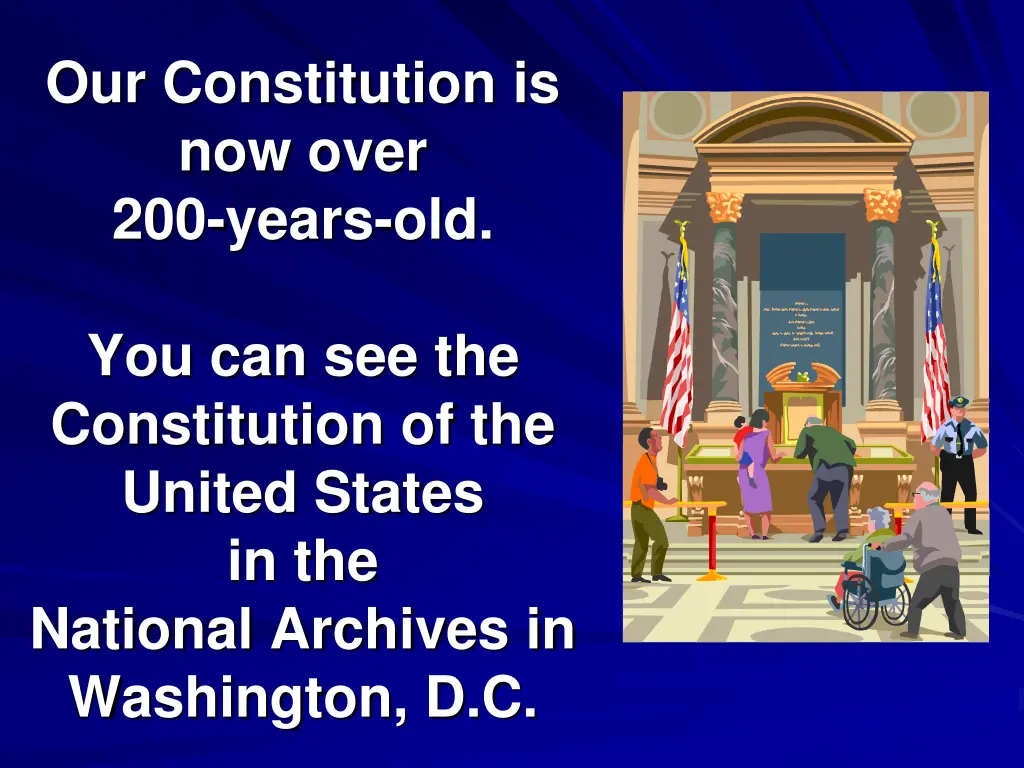 our constitution is now over 200 years old