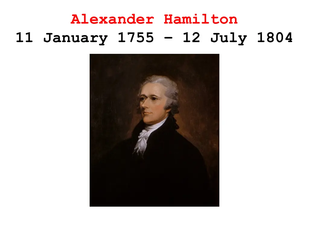 alexander hamilton 11 january 1755 12 july 1804