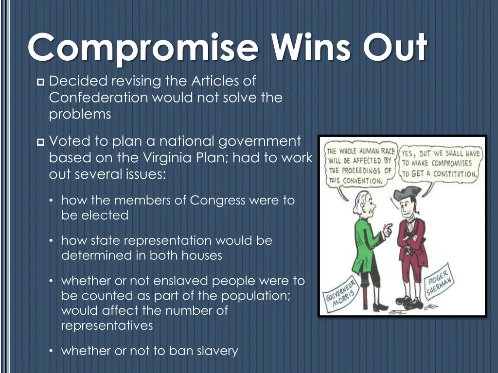 compromise wins out decided revising the articles