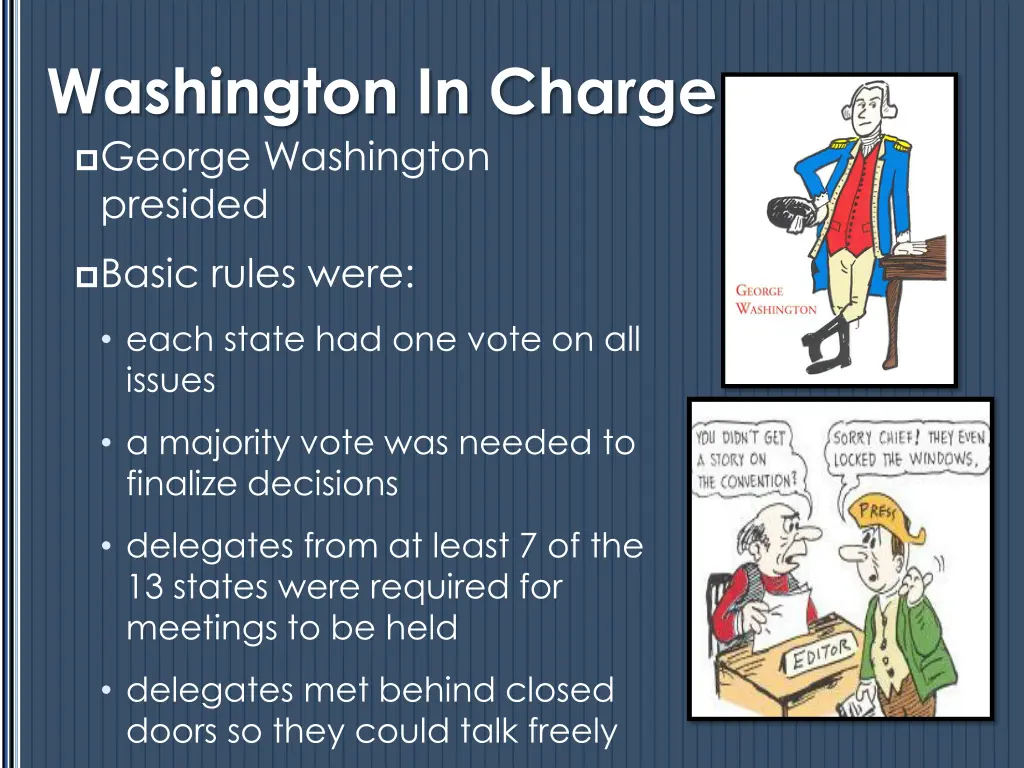 washington in charge george washington presided