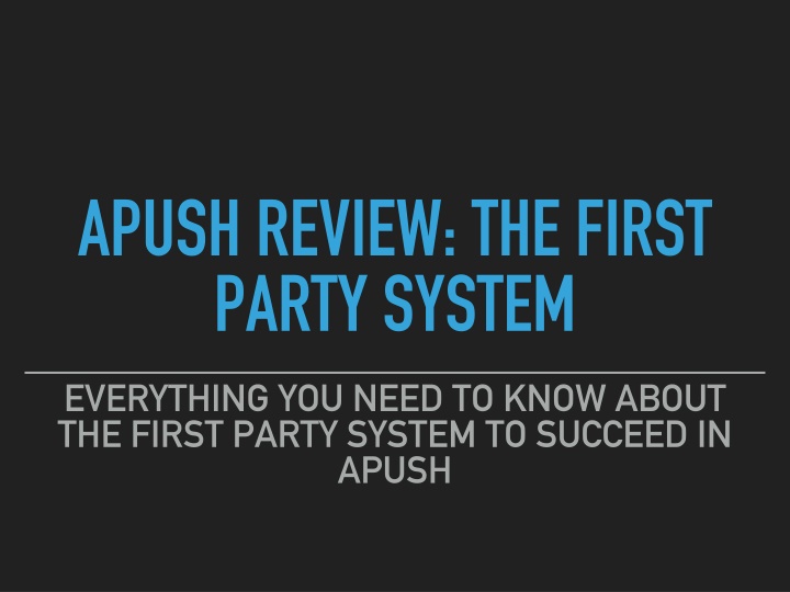 apush review the first party system