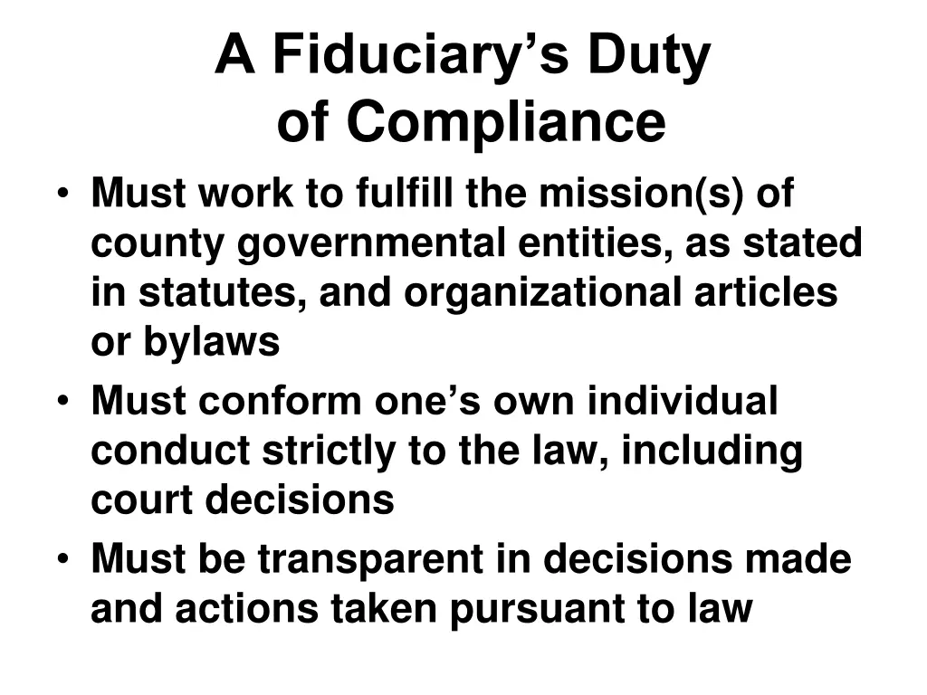 a fiduciary s duty of compliance must work