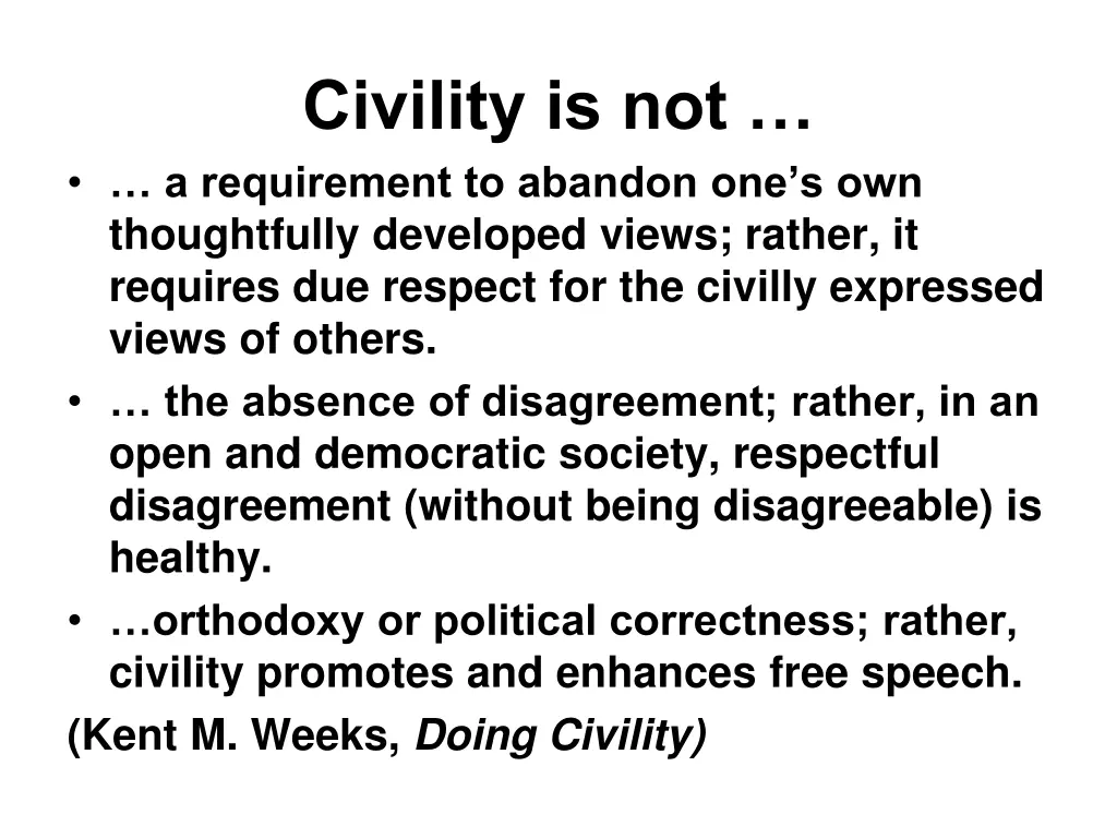 civility is not a requirement to abandon