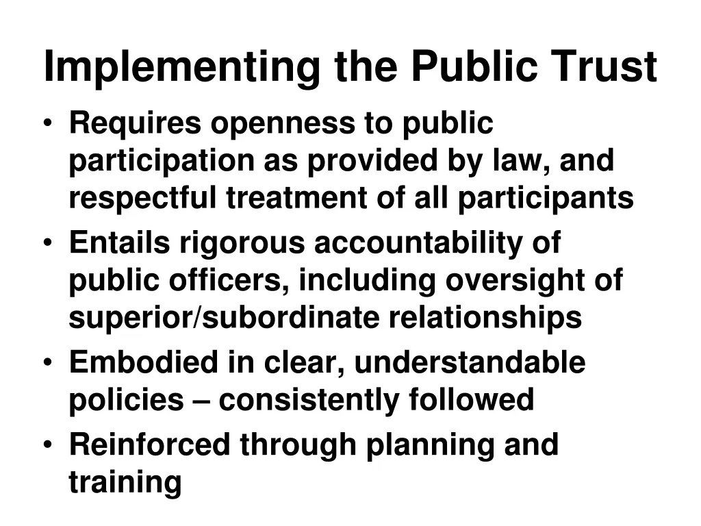 implementing the public trust requires openness