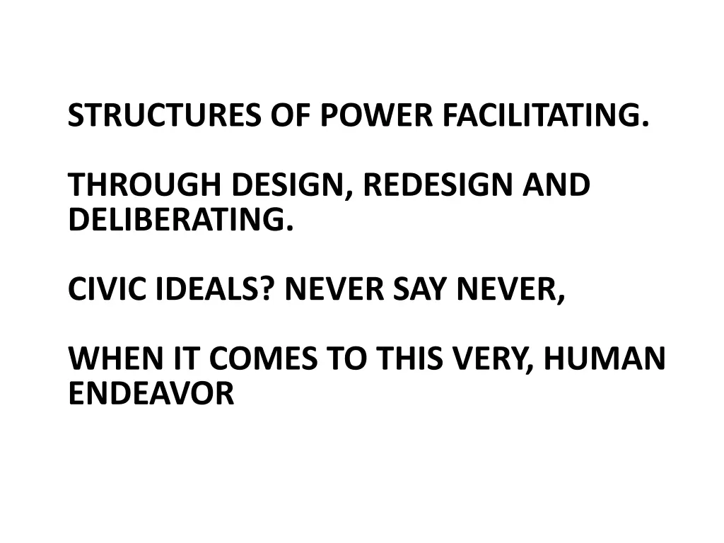 structures of power facilitating