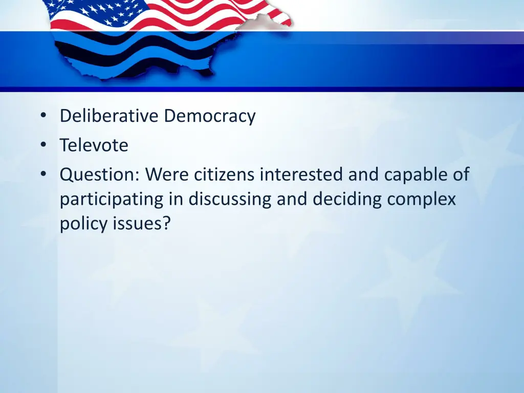 deliberative democracy televote question were