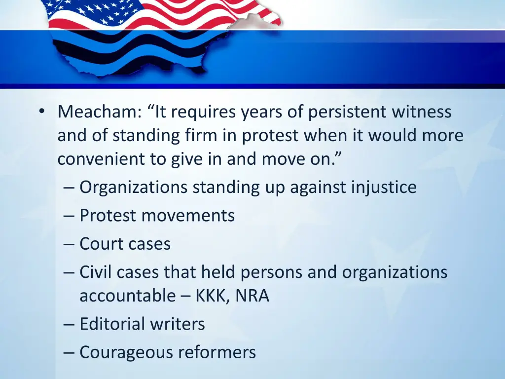 meacham it requires years of persistent witness