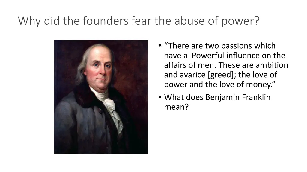 why did the founders fear the abuse of power 1