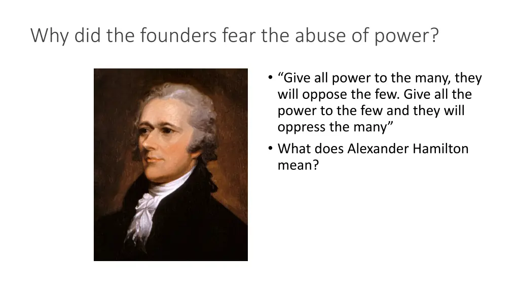 why did the founders fear the abuse of power