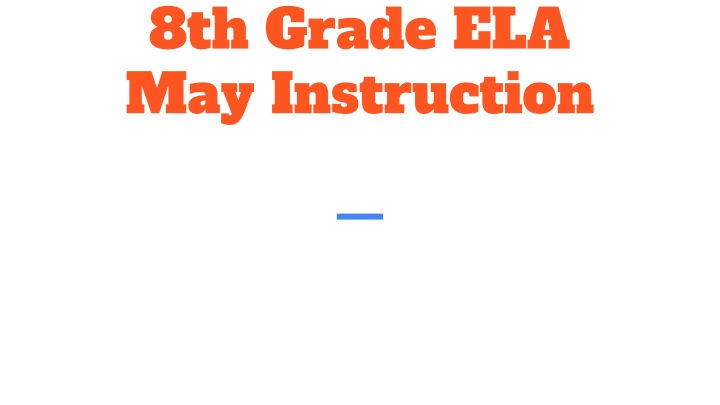 8th grade ela may instruction