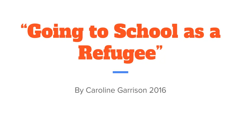 going to school as a refugee