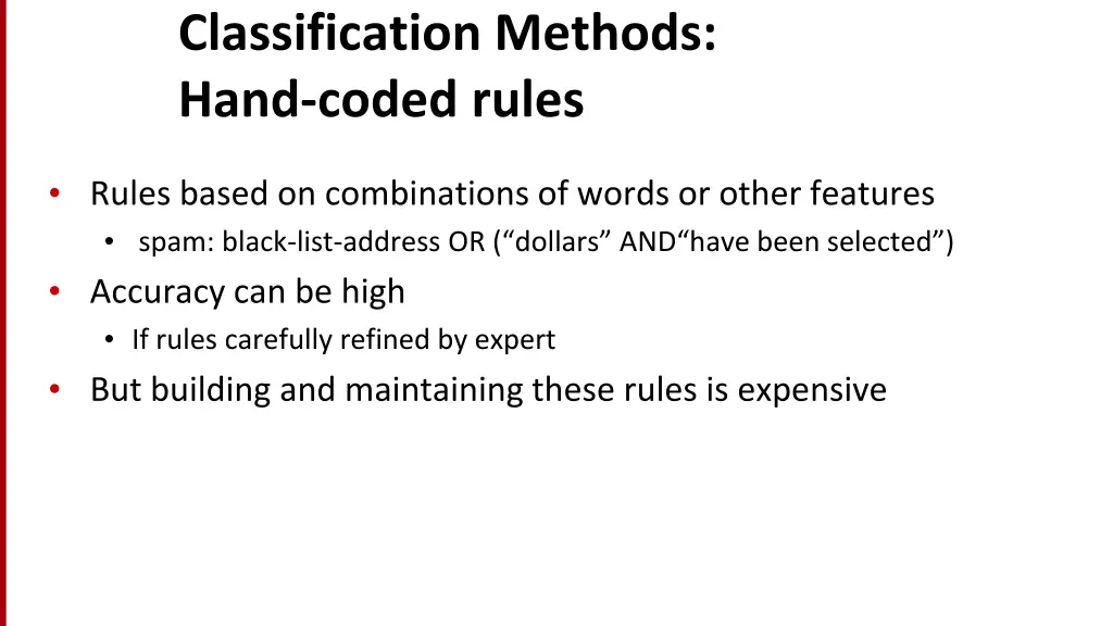 classification methods hand coded rules