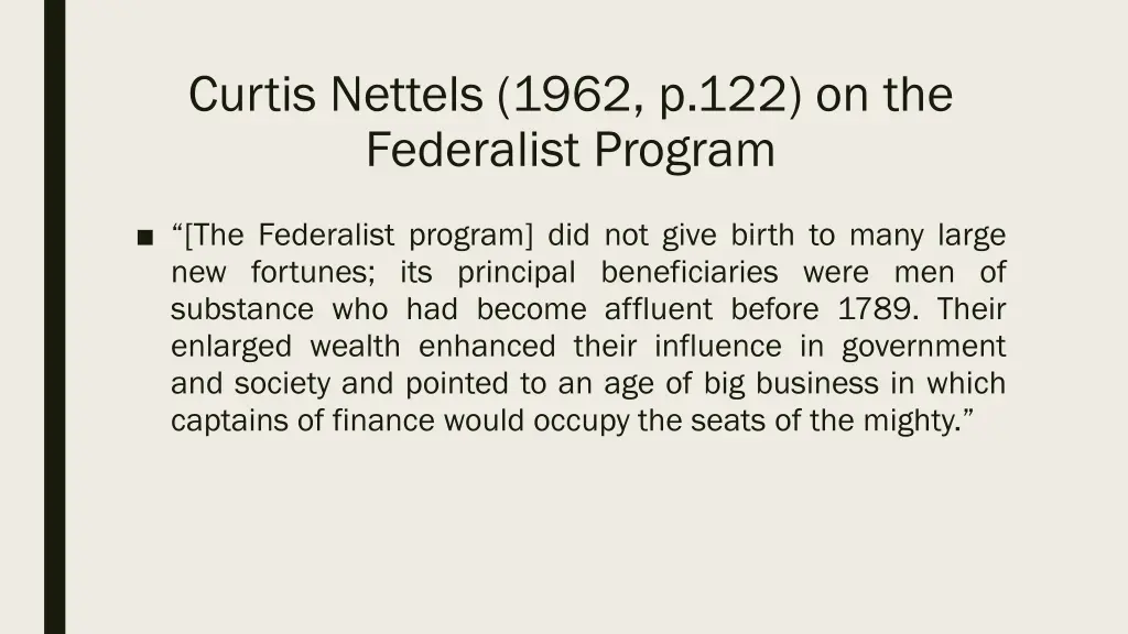 curtis nettels 1962 p 122 on the federalist