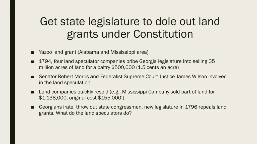 get state legislature to dole out land grants