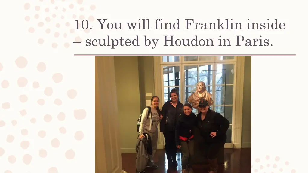 10 you will find franklin inside sculpted