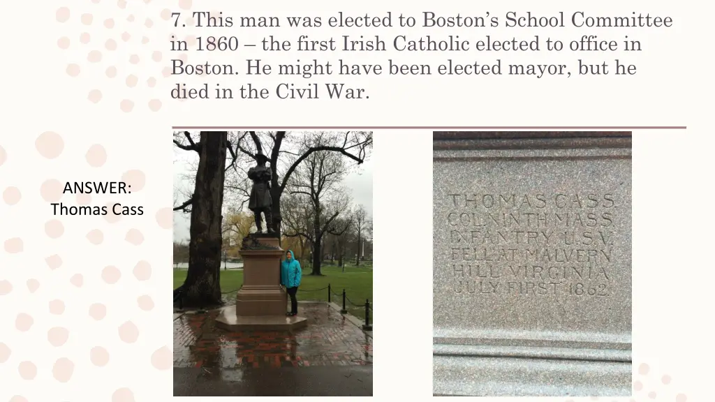 7 this man was elected to boston s school