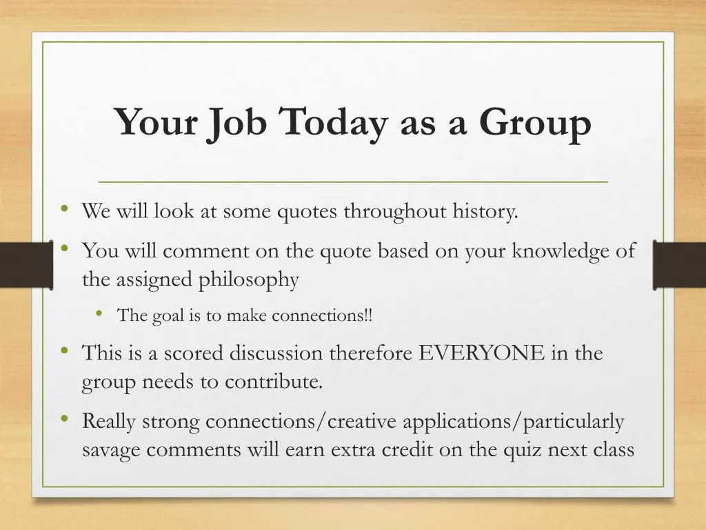 your job today as a group