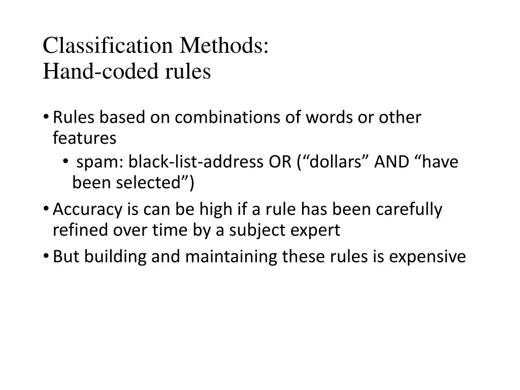 classification methods hand coded rules