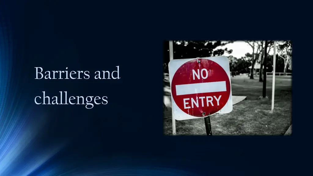 barriers and challenges