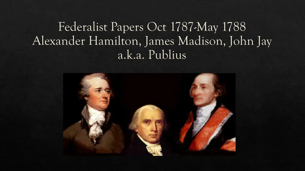 federalist papers oct 1787 may 1788 alexander