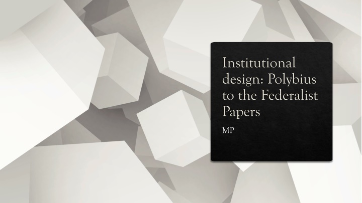 institutional design polybius to the federalist