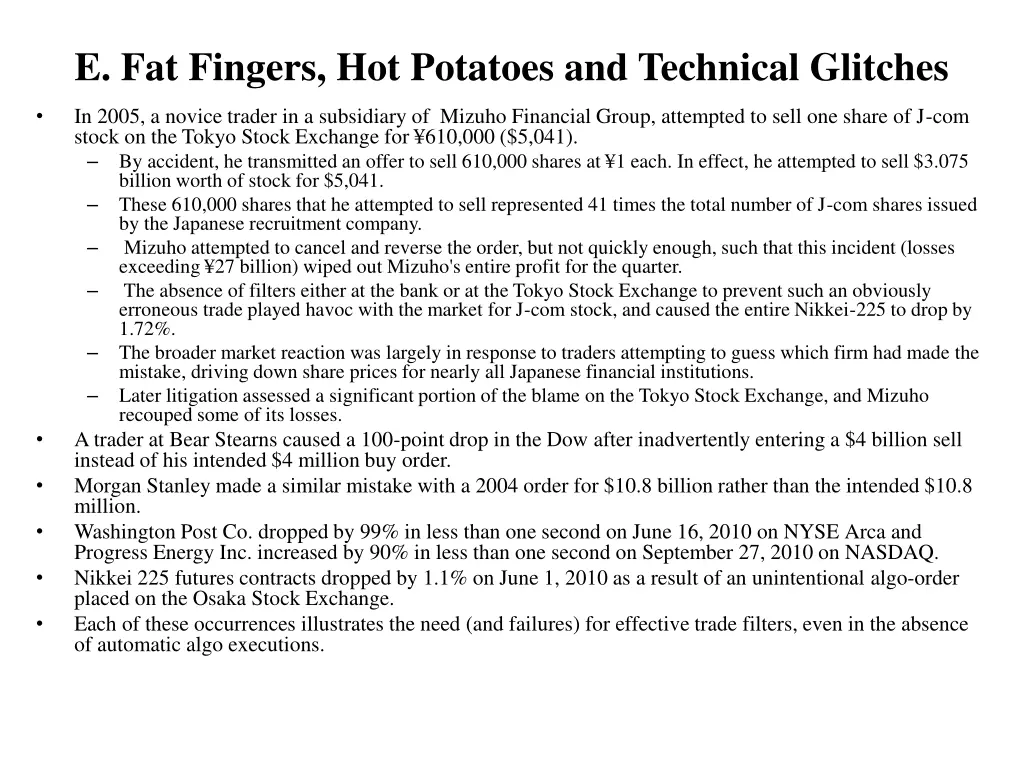 e fat fingers hot potatoes and technical glitches