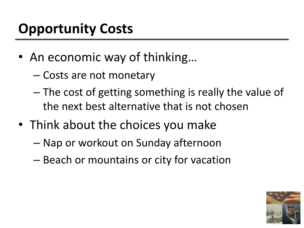 opportunity costs