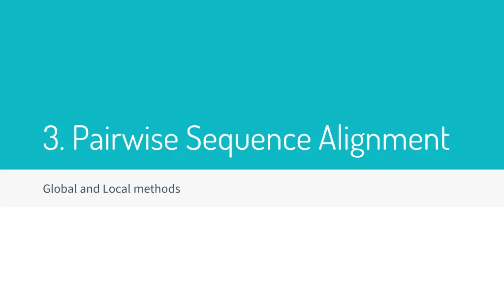 3 pairwise sequence alignment